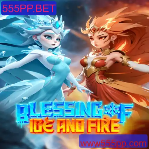 Desvendando o Universo de BlessingofIceandFire no 555PP.BET