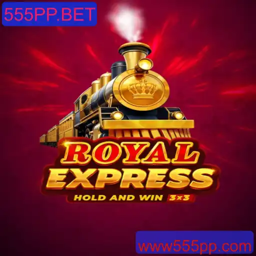 Descubra o Fascinante Mundo de RoyalExpress e 555PP.BET